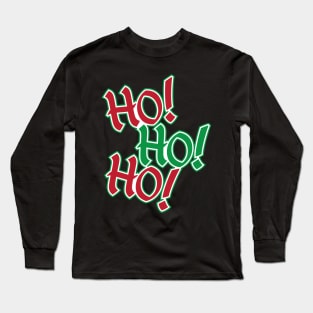 Red & Green Xmas Colors Design - Ho! Ho! Ho! Santa Christmas Design Long Sleeve T-Shirt